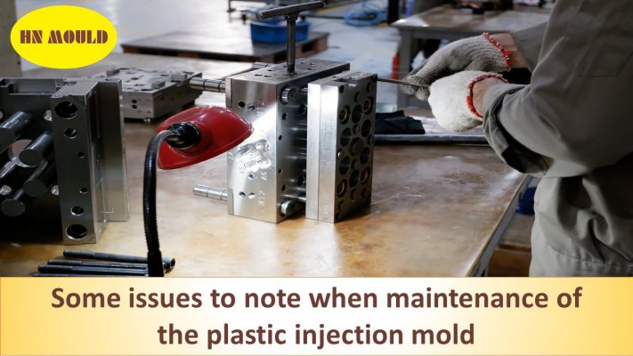 maintenance of the plastic injection mold